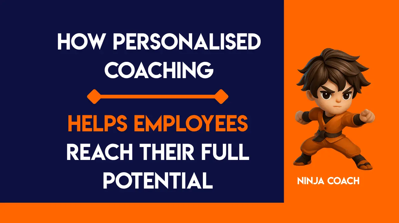 How Personalised Coaching Helps Employees Reach Their Full Potential