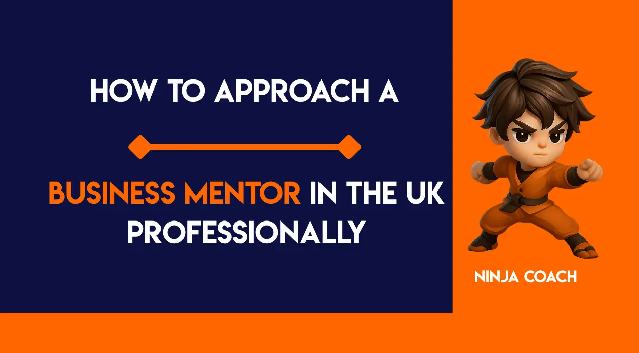 How to Approach a Business Mentor in the UK Professionally