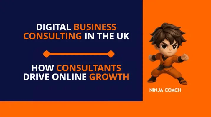Digital Business Consulting in the UK: How Consultants Drive Online Growth