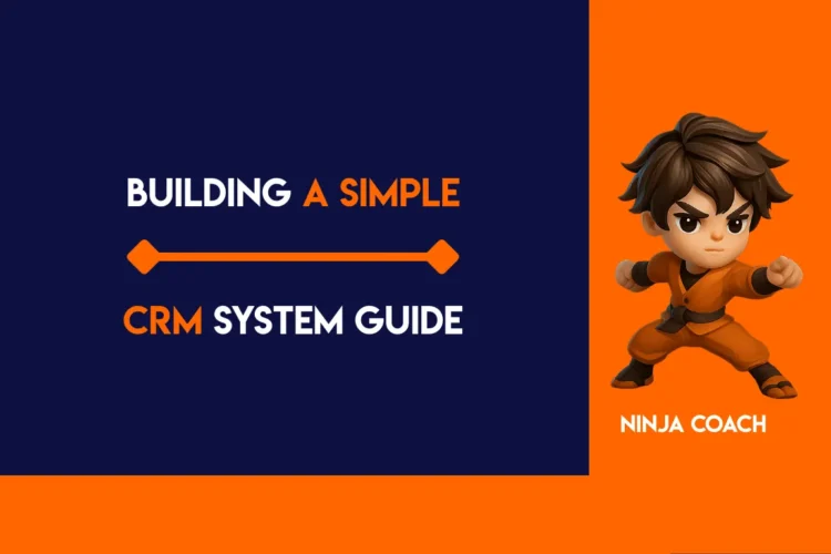 Building a Simple CRM System Guide