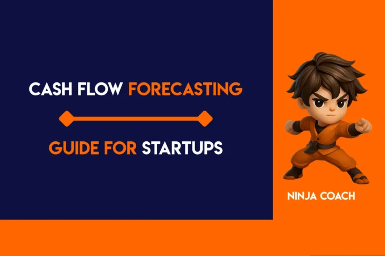 Cash Flow Forecasting Guide for Startups