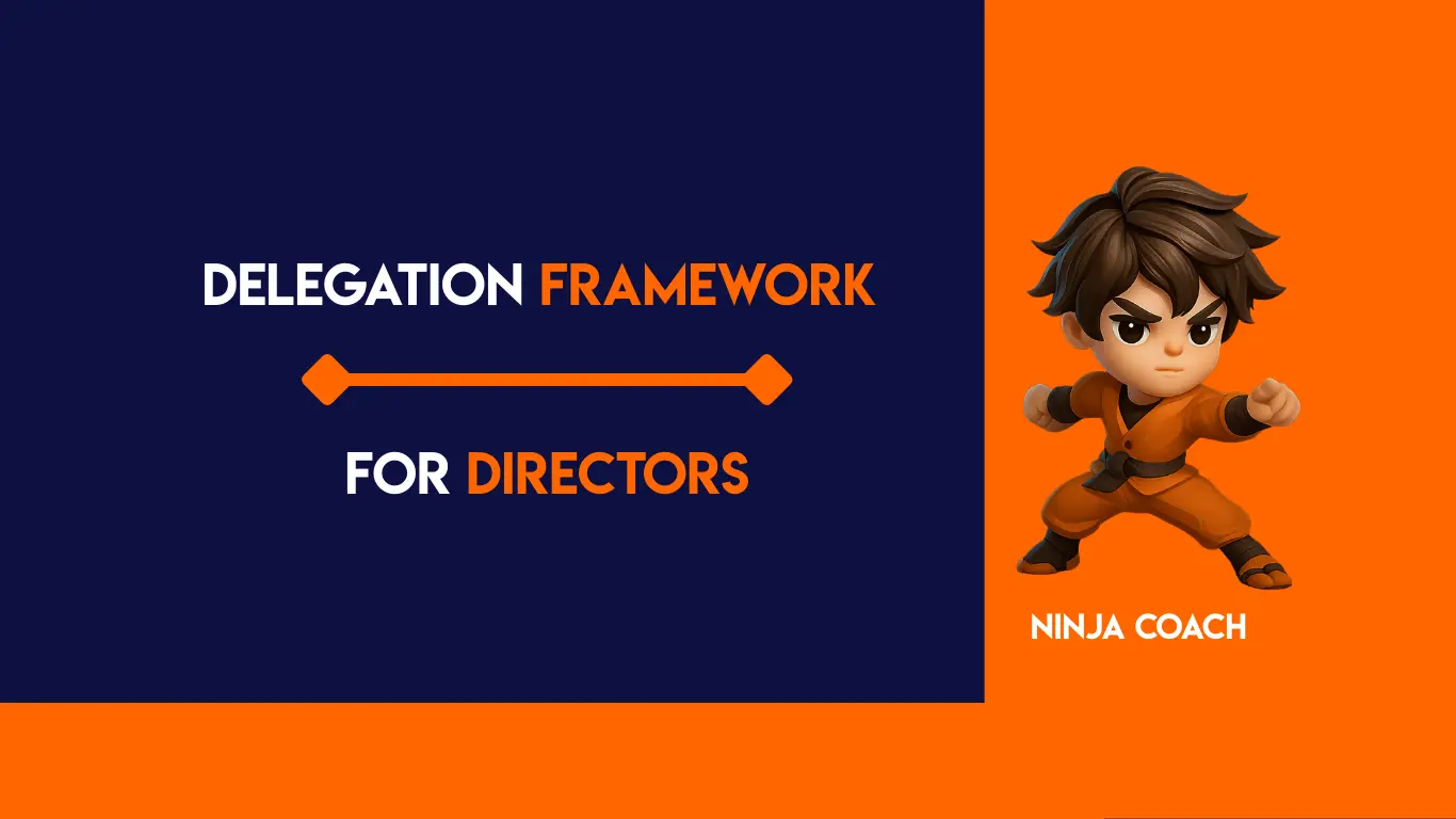 Delegation Framework for Directors
