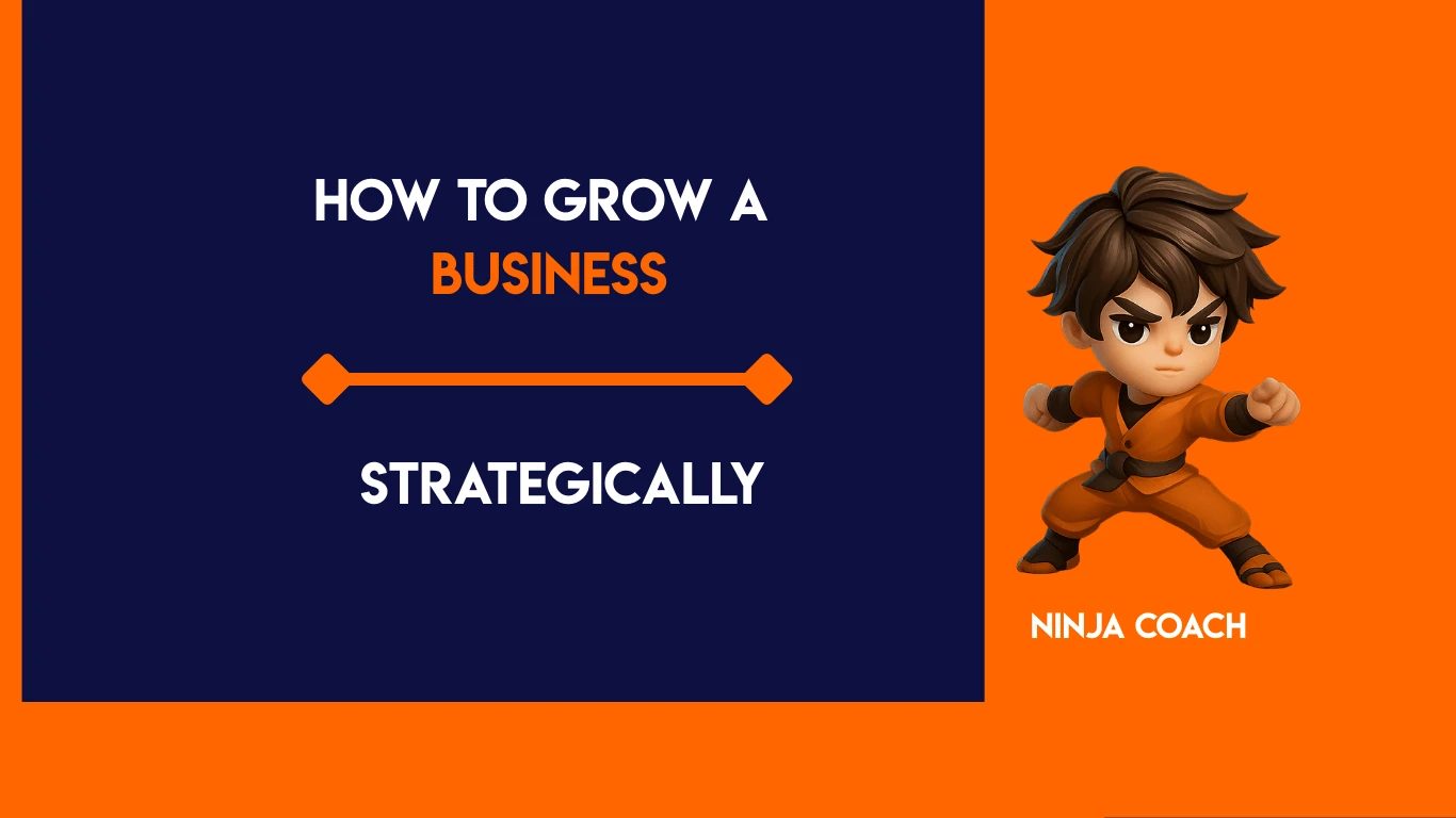How to Grow a Business Strategically