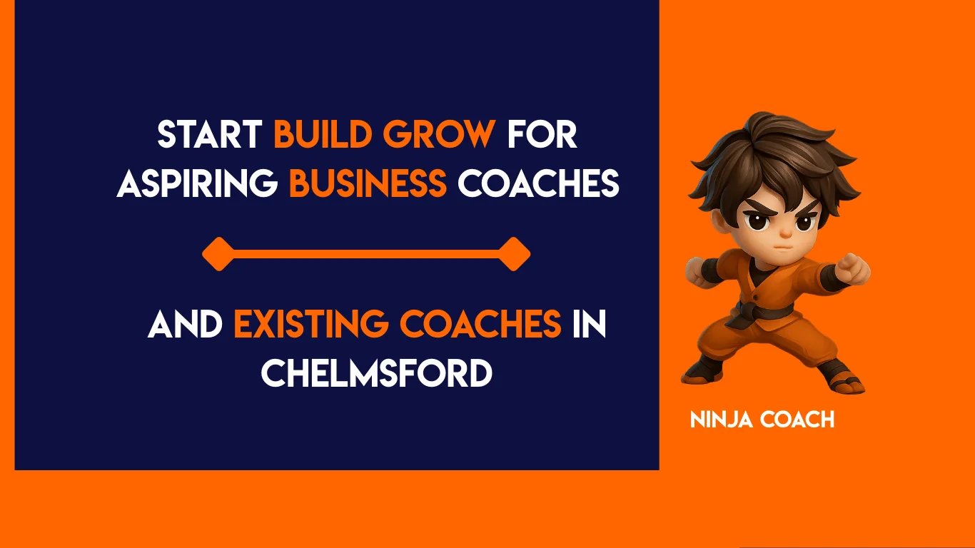 Start Build Grow for Aspiring Business Coaches and Existing Coaches in Chelmsford
