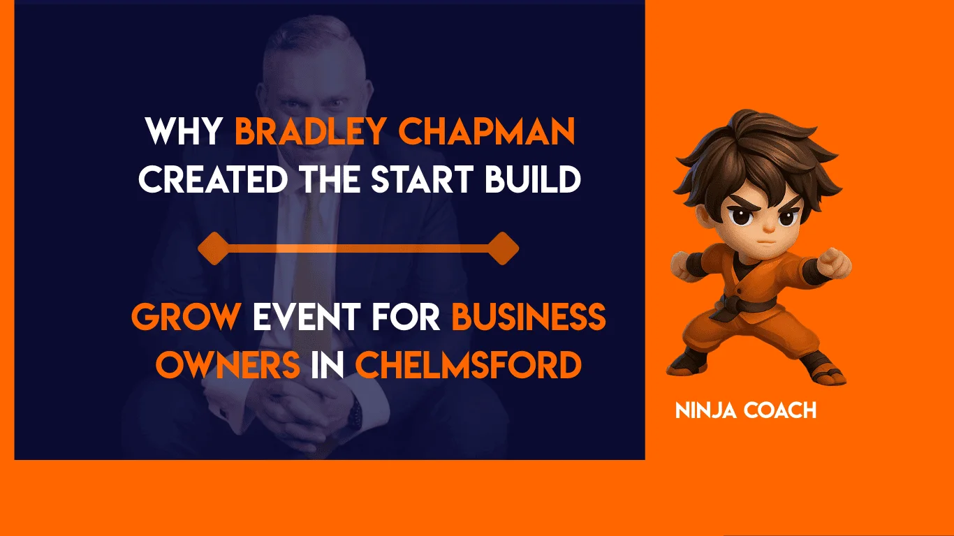 Why Bradley Chapman Created the Start Build Grow Event for Business Owners in Chelmsford