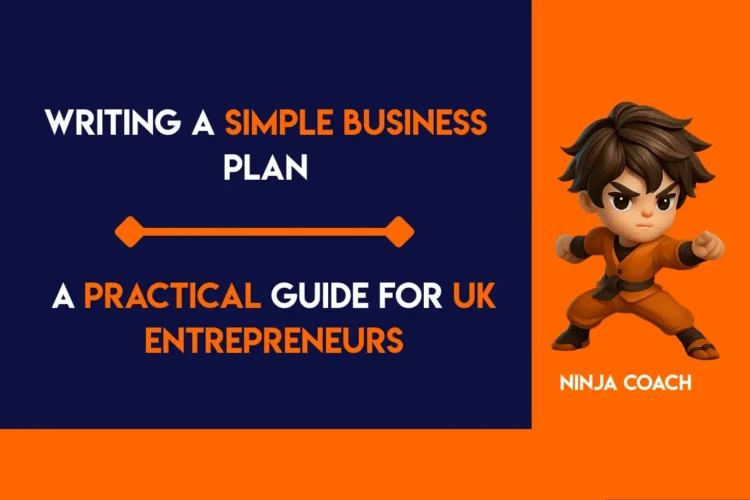 Writing a Simple Business Plan: A Practical Guide for UK Entrepreneurs