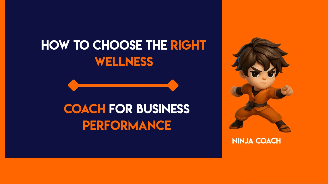 How to Choose the Right Wellness Coach for Business Performance
