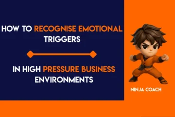 How to Recognise Emotional Triggers in High Pressure Business Environments