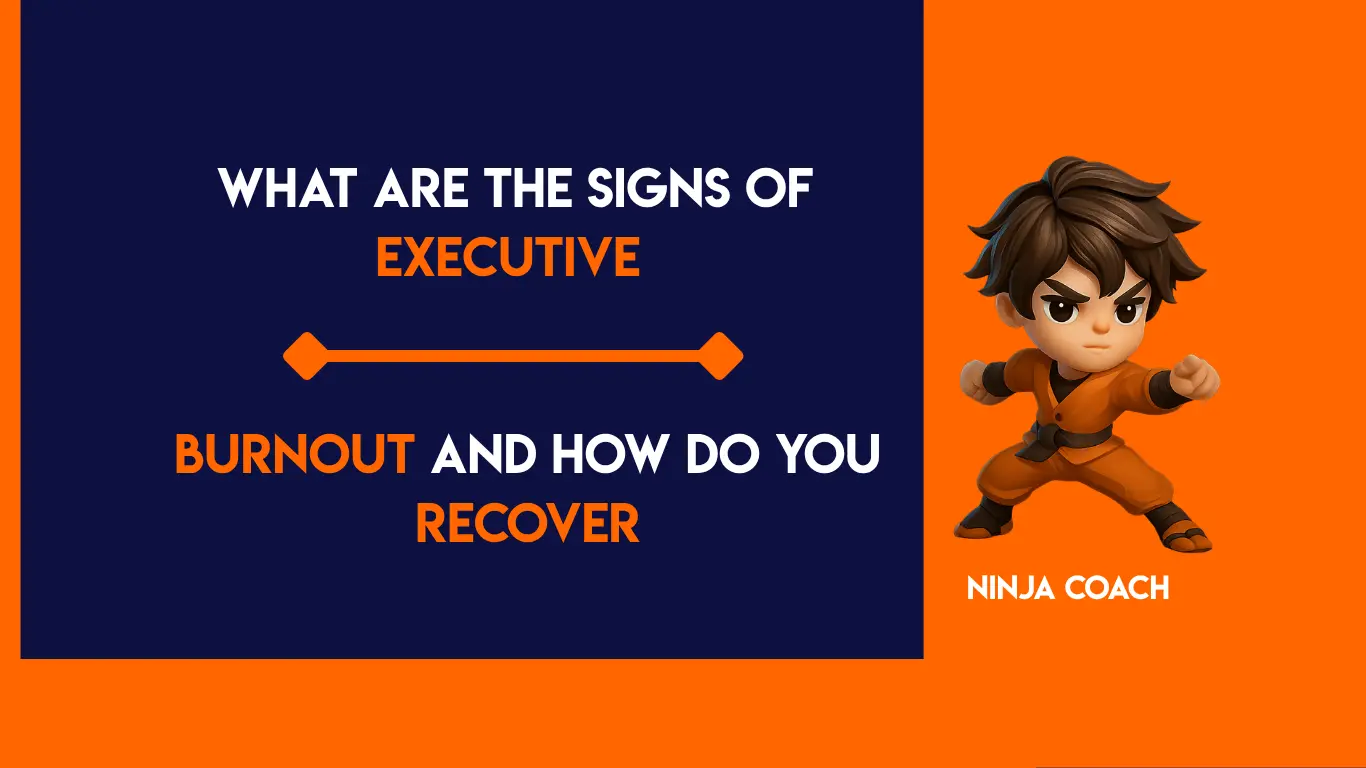 What Are the Signs of Executive Burnout and How Do You Recover