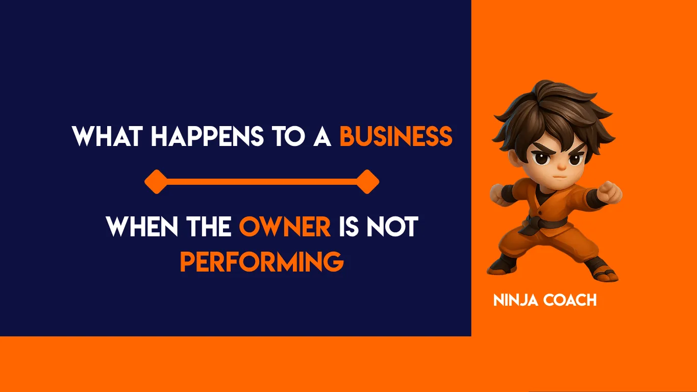 What Happens to a Business When the Owner Is Not Performing