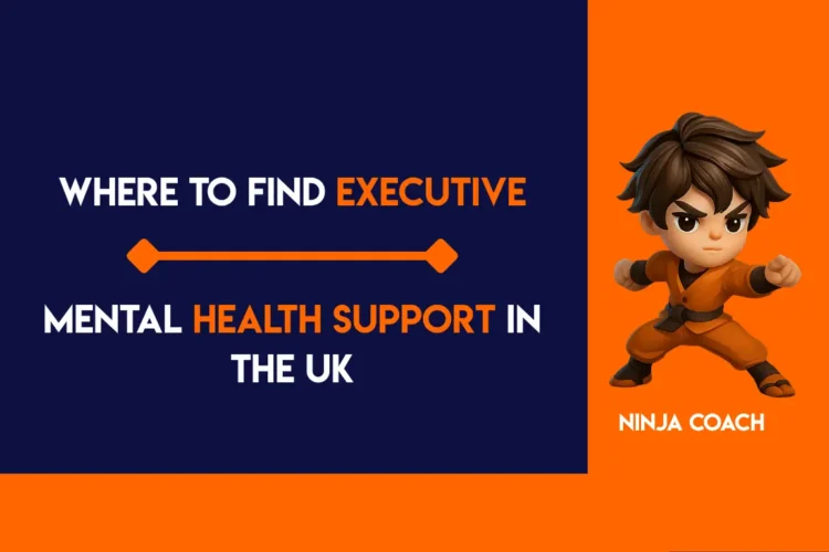Where to Find Executive Mental Health Support in the UK